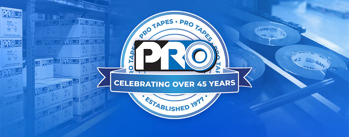 Pro Tapes Trusted for over 45 years